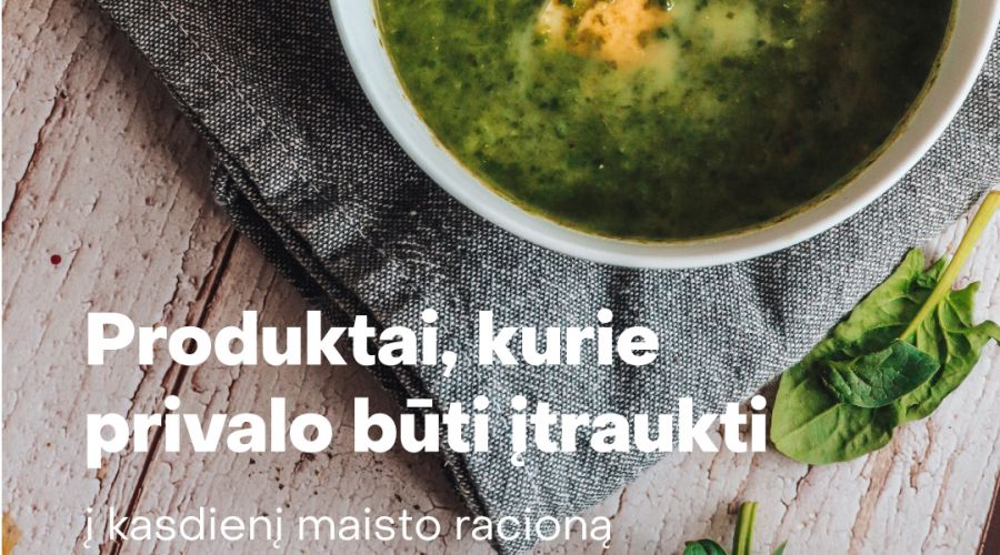 Produktai, kurie privalo būti įtraukti į kasdienį maisto racioną